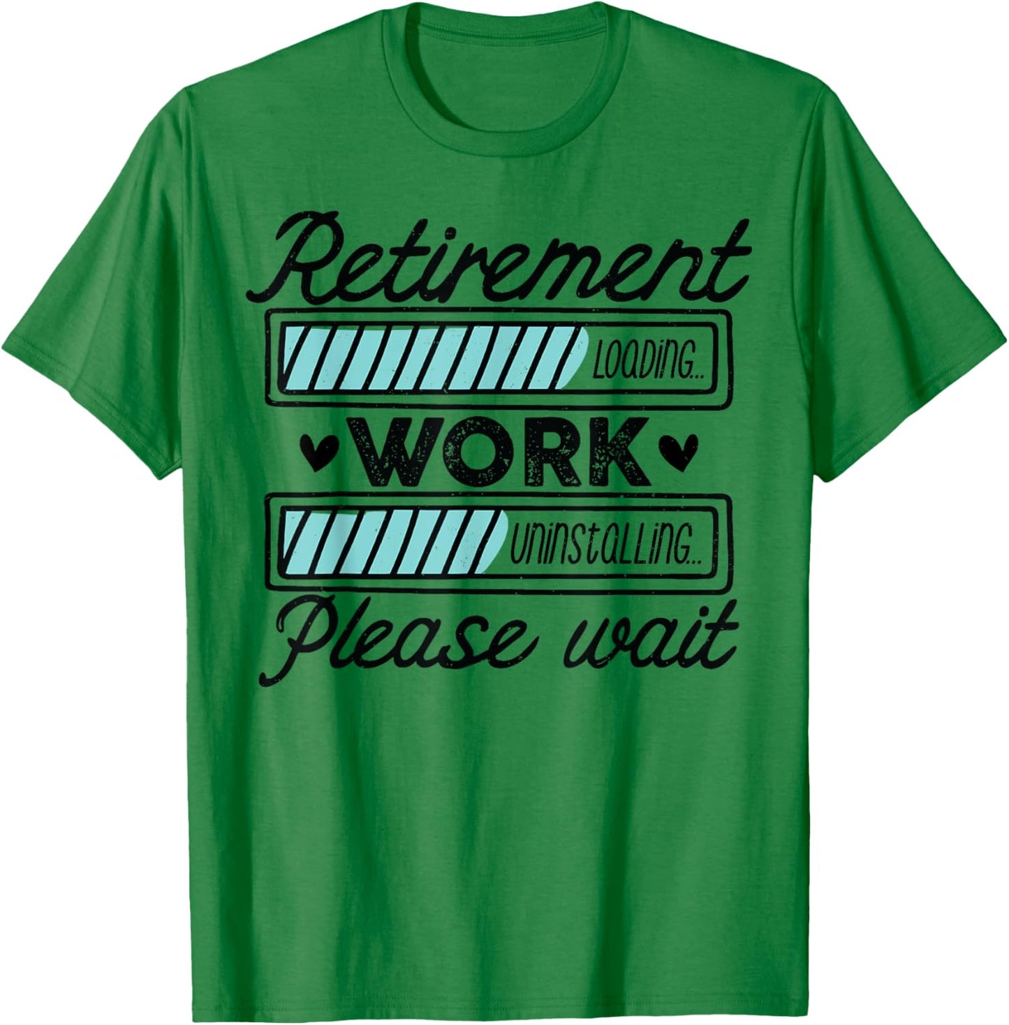 Retired 2025 Funny Dad Retirement Loading Work Uninstalling T-Shirt - T-Shirt | Irish Green