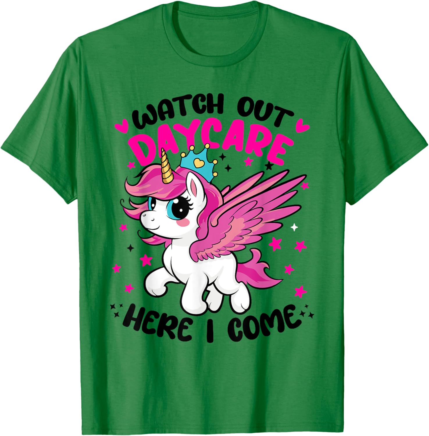 Watch Out Daycare First 1st Day Here I Come of Unicorn Squad T-Shirt - T-Shirt | Irish Green