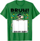 Student Signature Bruh It's My Last Day of School Sign My T-Shirt - T-Shirt | Irish Green