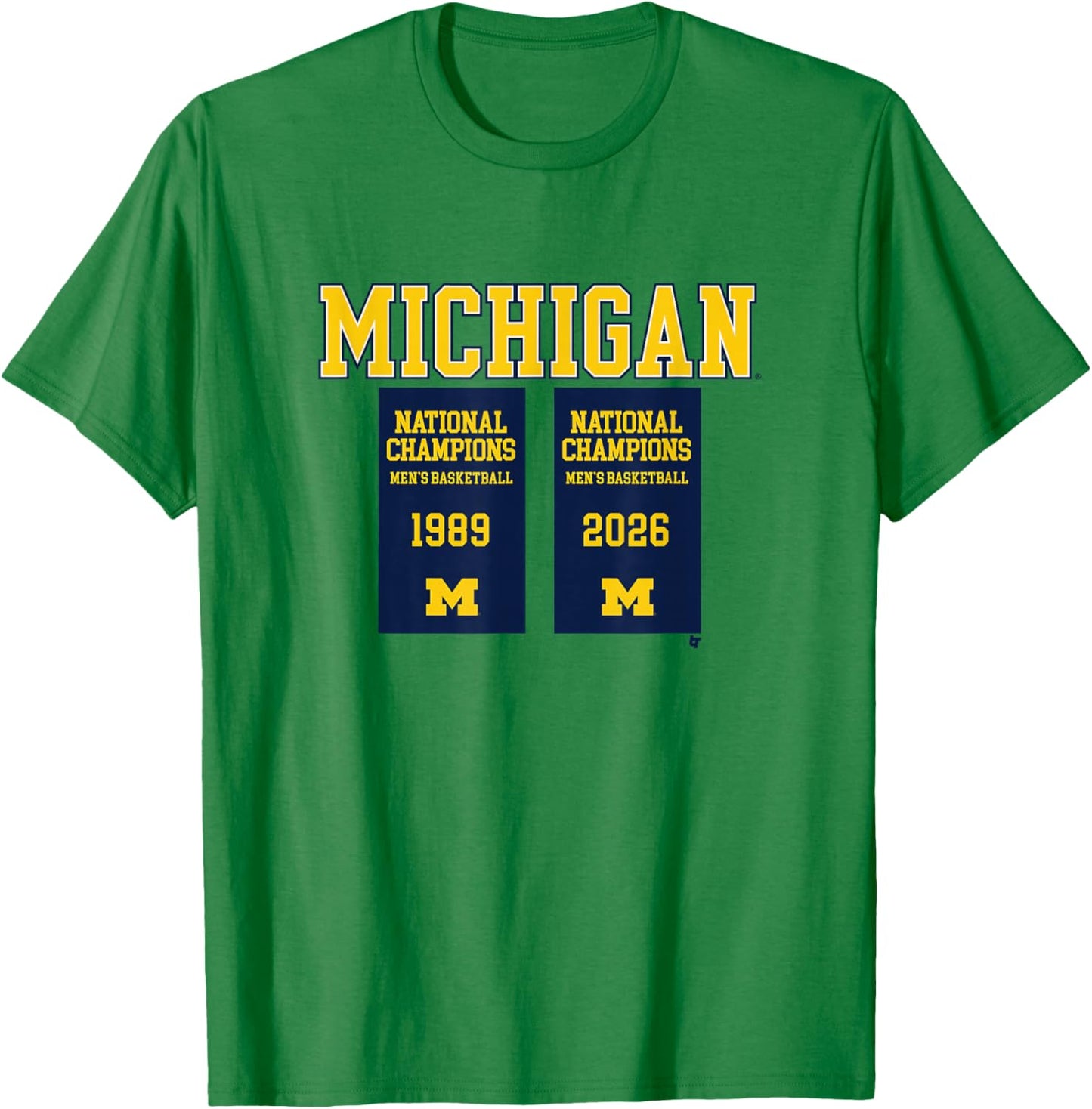 Michigan Wolverines MBB - 2026 National Champions Banners T-Shirt - T-Shirt | Irish Green