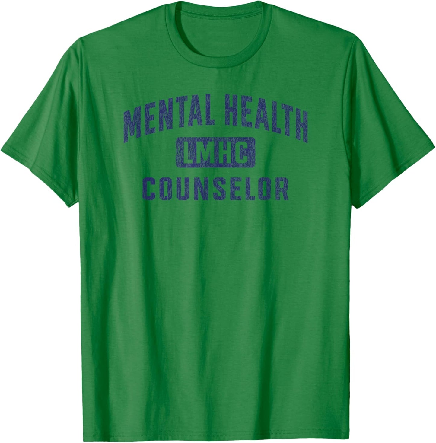 LMHC Licensed Mental Health Counselor T-Shirt - T-Shirt | Irish Green