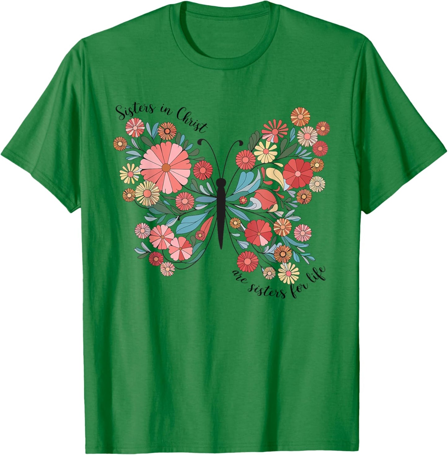 Sisters In Christ Christian Bible Verse Religious Butterfly T-Shirt - T-Shirt | Irish Green