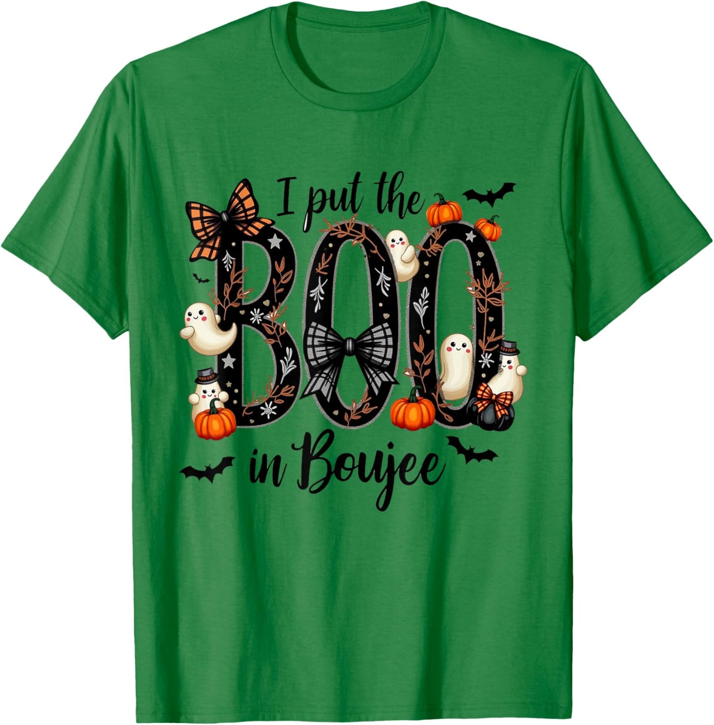 I Put the Boo in Boujee - Cute Ghost Halloween Fashion T-Shirt - T-Shirt | Irish Green