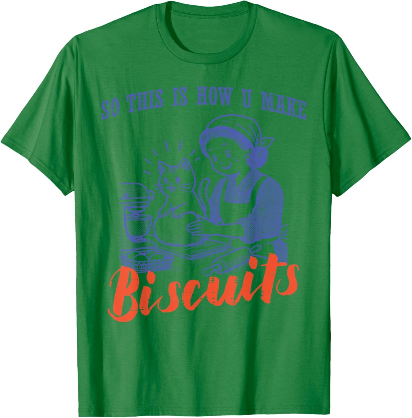 Cat This is How You Make Biscuits Vintage Women Girls Kids T-Shirt - T-Shirt | Irish Green