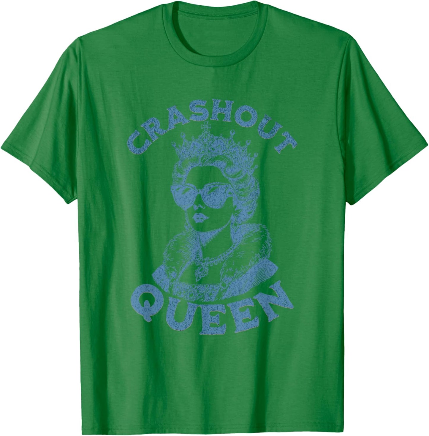 Crashout Queen Funny Women's T-Shirt - T-Shirt | Irish Green