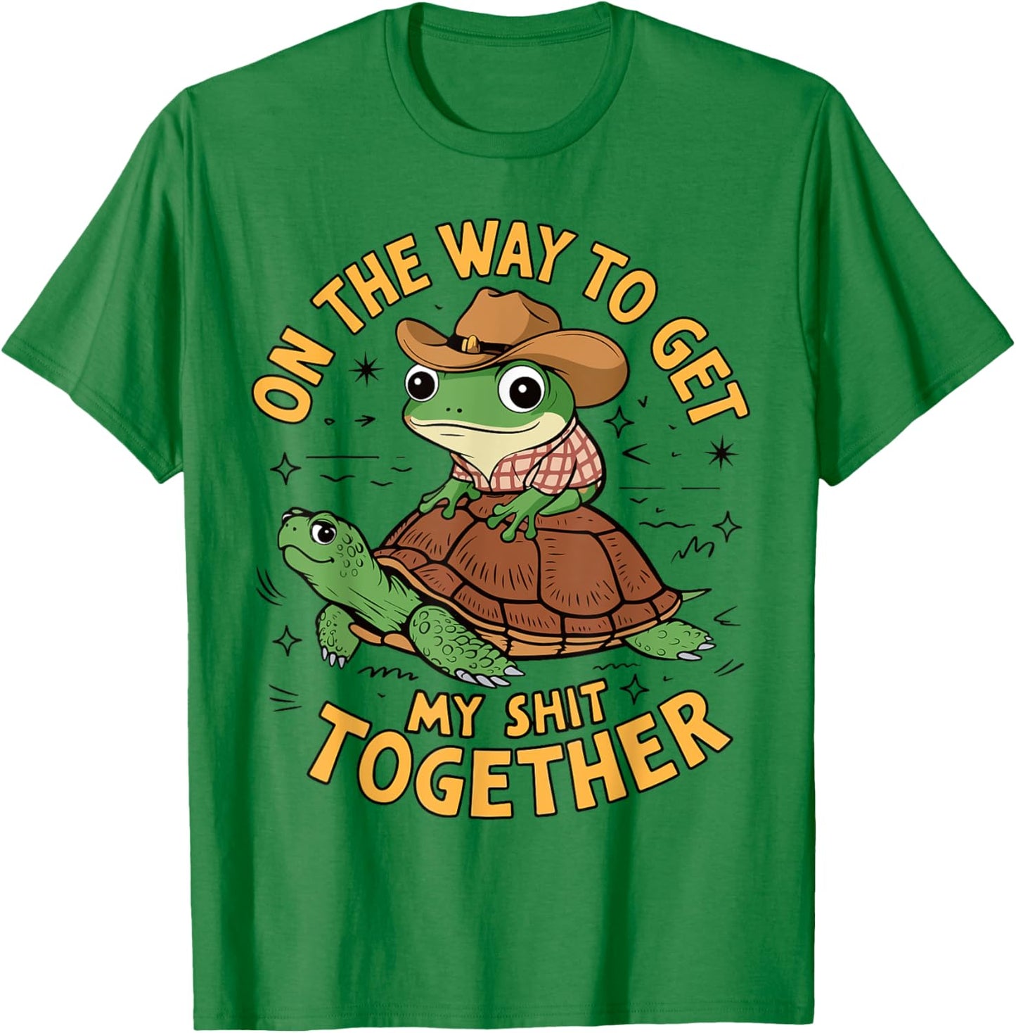 On The Way to Get My Shit Together T-Shirt - T-Shirt | Irish Green