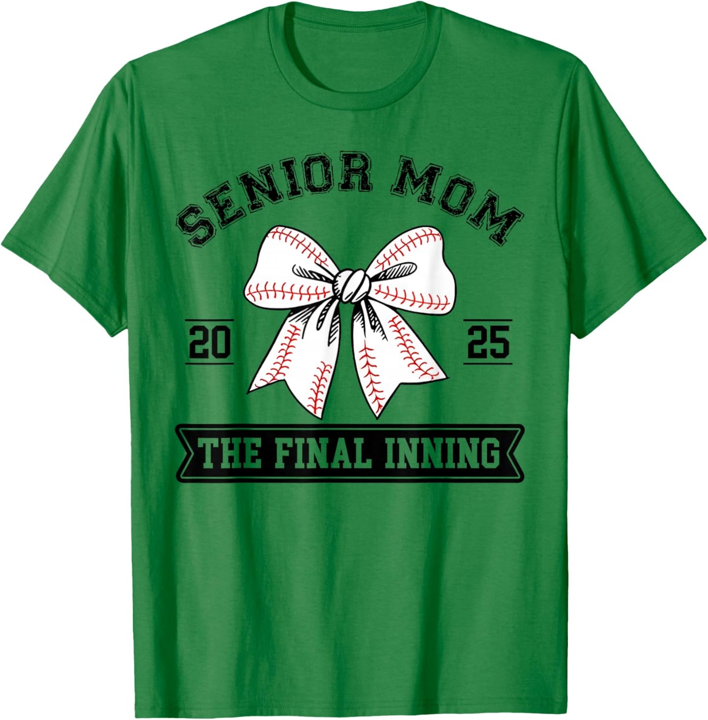 Baseball Senior Mom 2025 The Final Inning Coquette Bow Mom T-Shirt - T-Shirt | Irish Green
