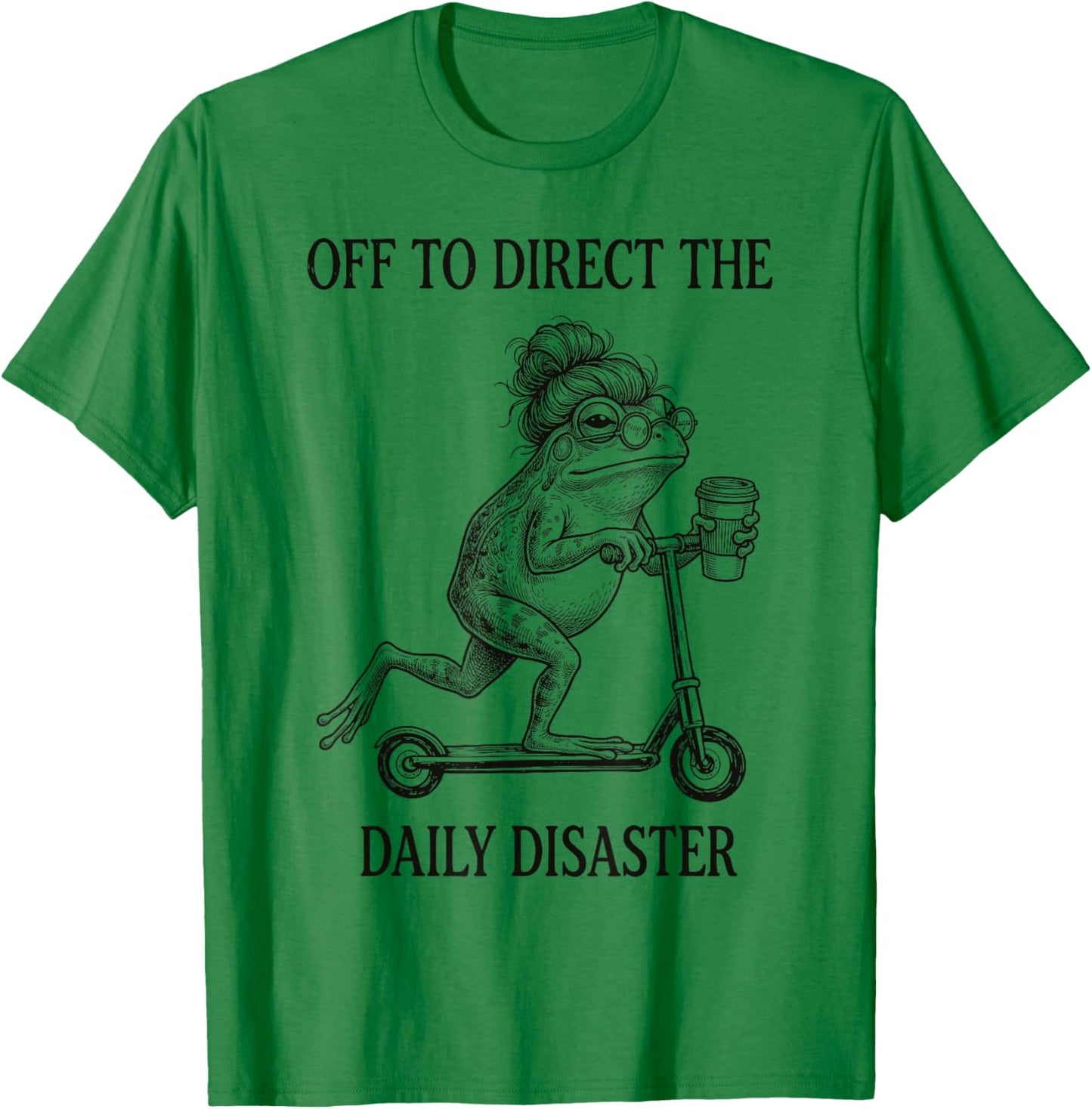Off to Direct The Daily Disaster Chaos Coordinator Mother T-Shirt - T-Shirt | Irish Green