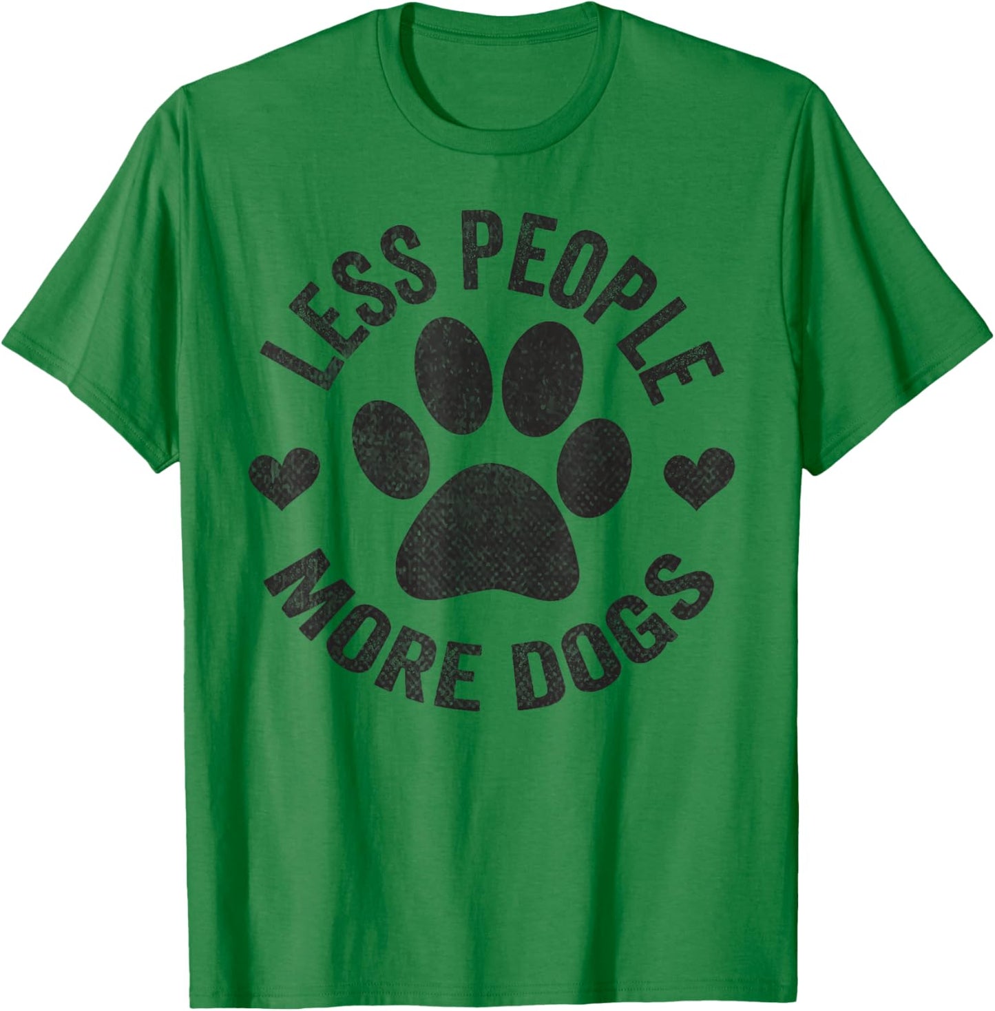 Less People More Dogs Shirt Funny Dog For Dog Lovers T-Shirt - T-Shirt | Irish Green