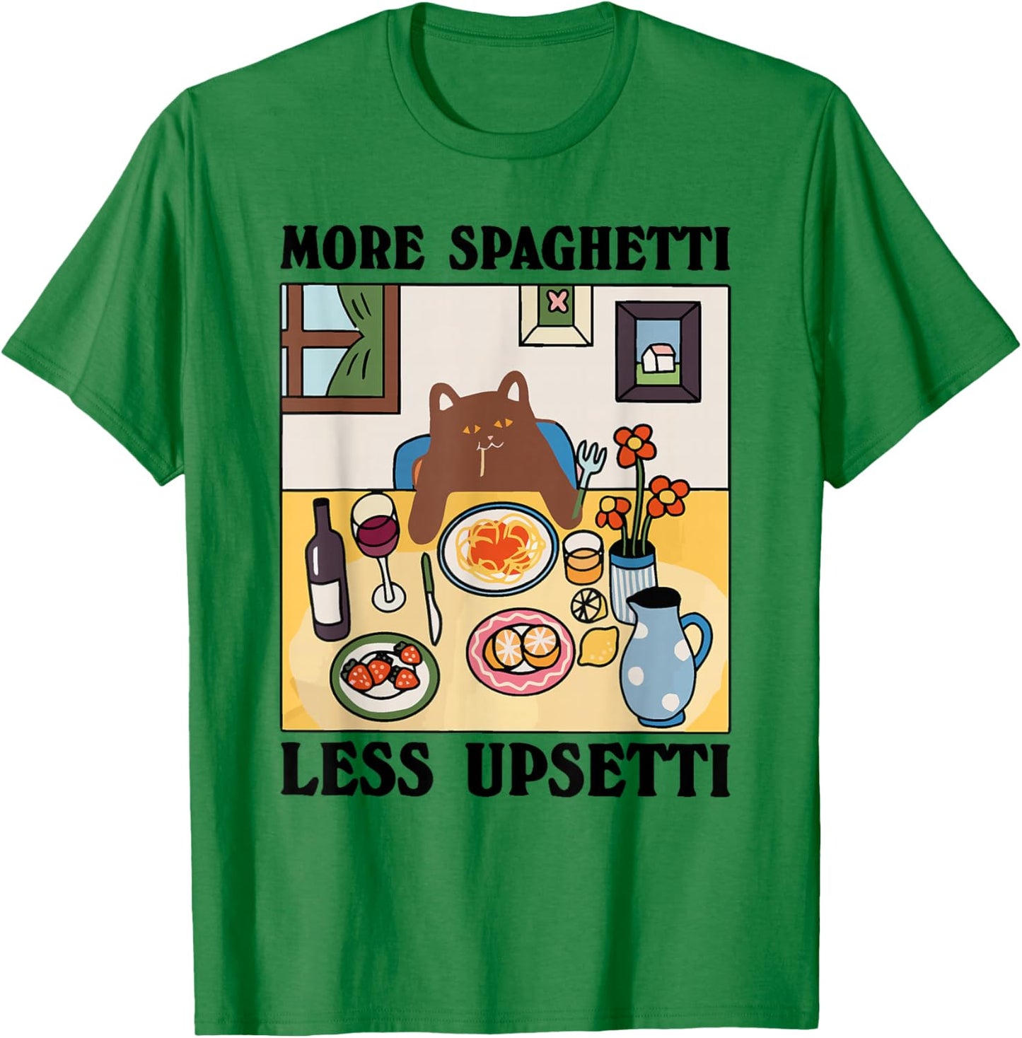 More Spaghetti Less Upsetti T-Shirt - T-Shirt | Irish Green