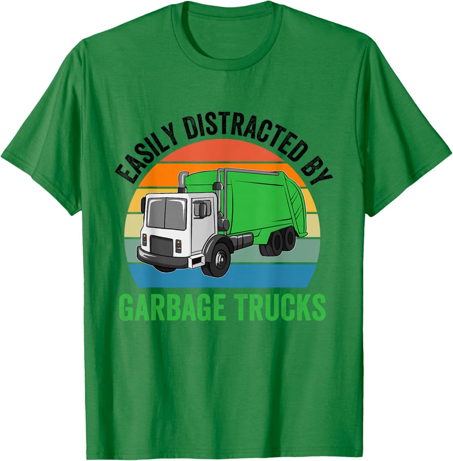 Easily Distracted By Garbage Trucks Collecting Trash Lover T-Shirt - T-Shirt | Irish Green