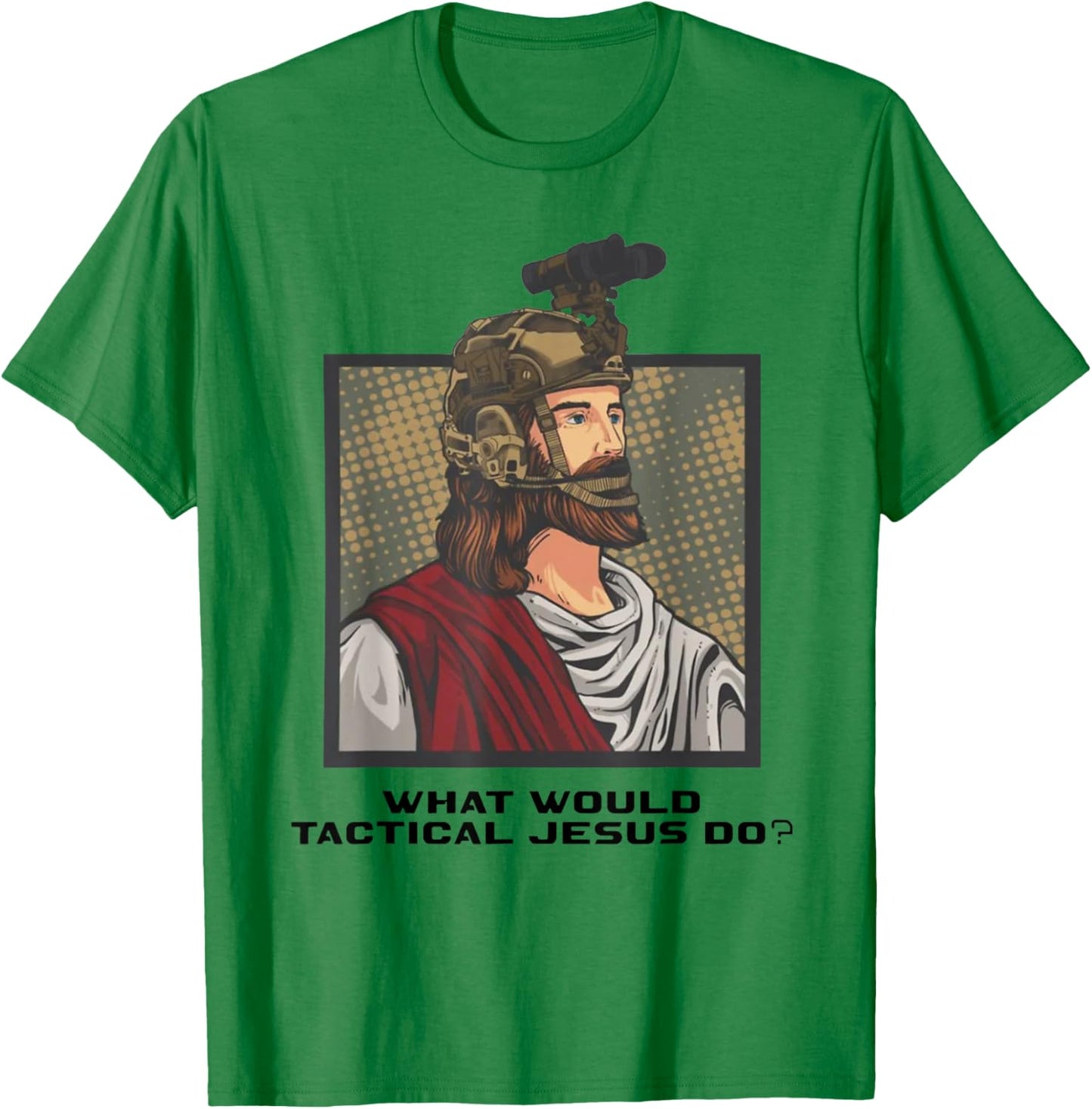 What Would Tactical Jesus Do ? T-Shirt - T-Shirt | Irish Green