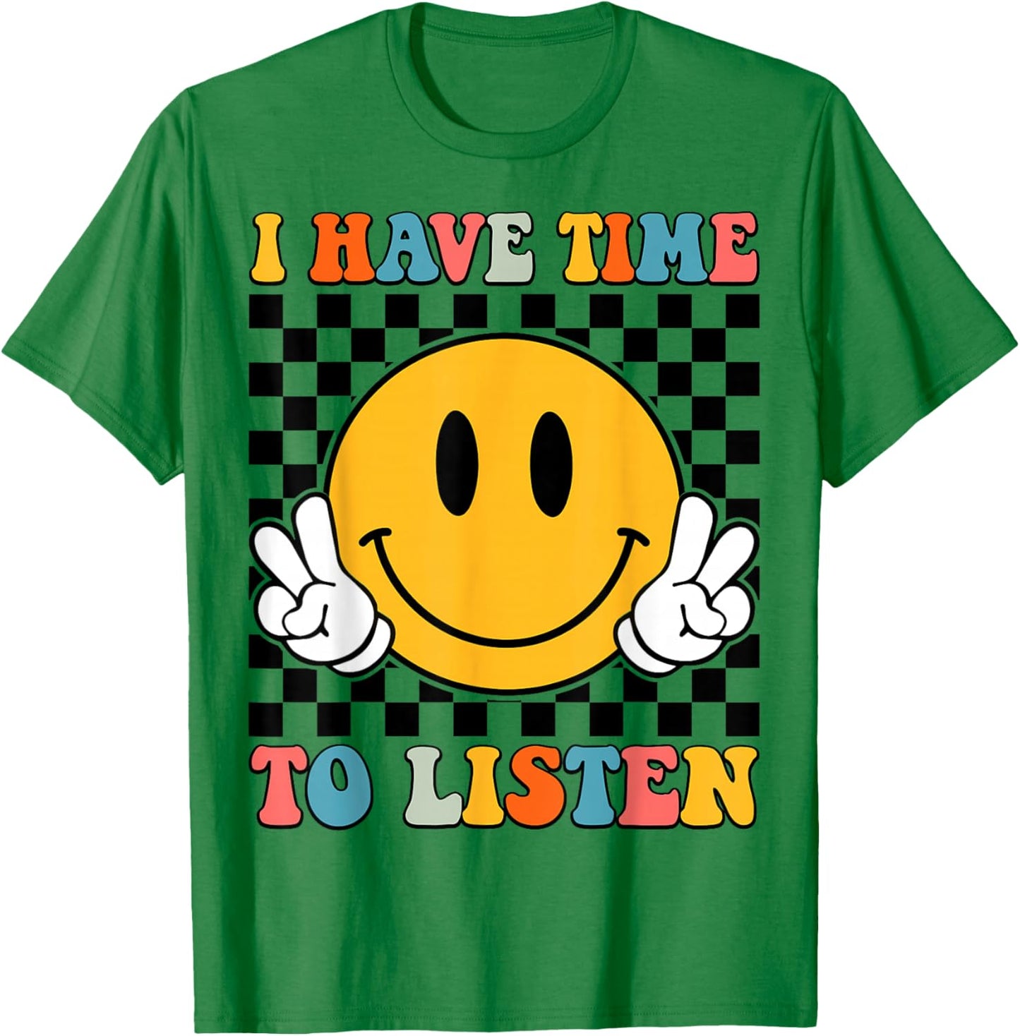 Groovy I Have Time To Listen Mental Health T-Shirt - T-Shirt | Irish Green