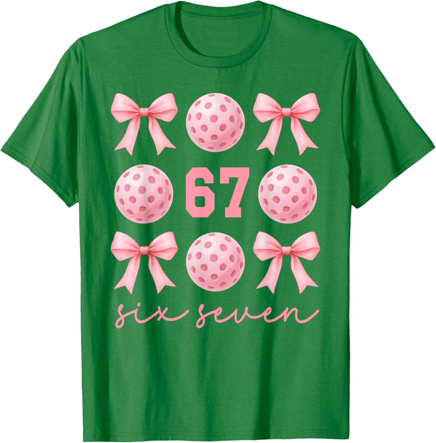 67 Meme Pickleball Mom Sister Pink Coquette Bows Girls T-Shirt - T-Shirt | Irish Green
