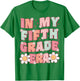 In My Fifth Grade Era Cute Groovy 5th Grade Back to School T-Shirt - T-Shirt | Irish Green