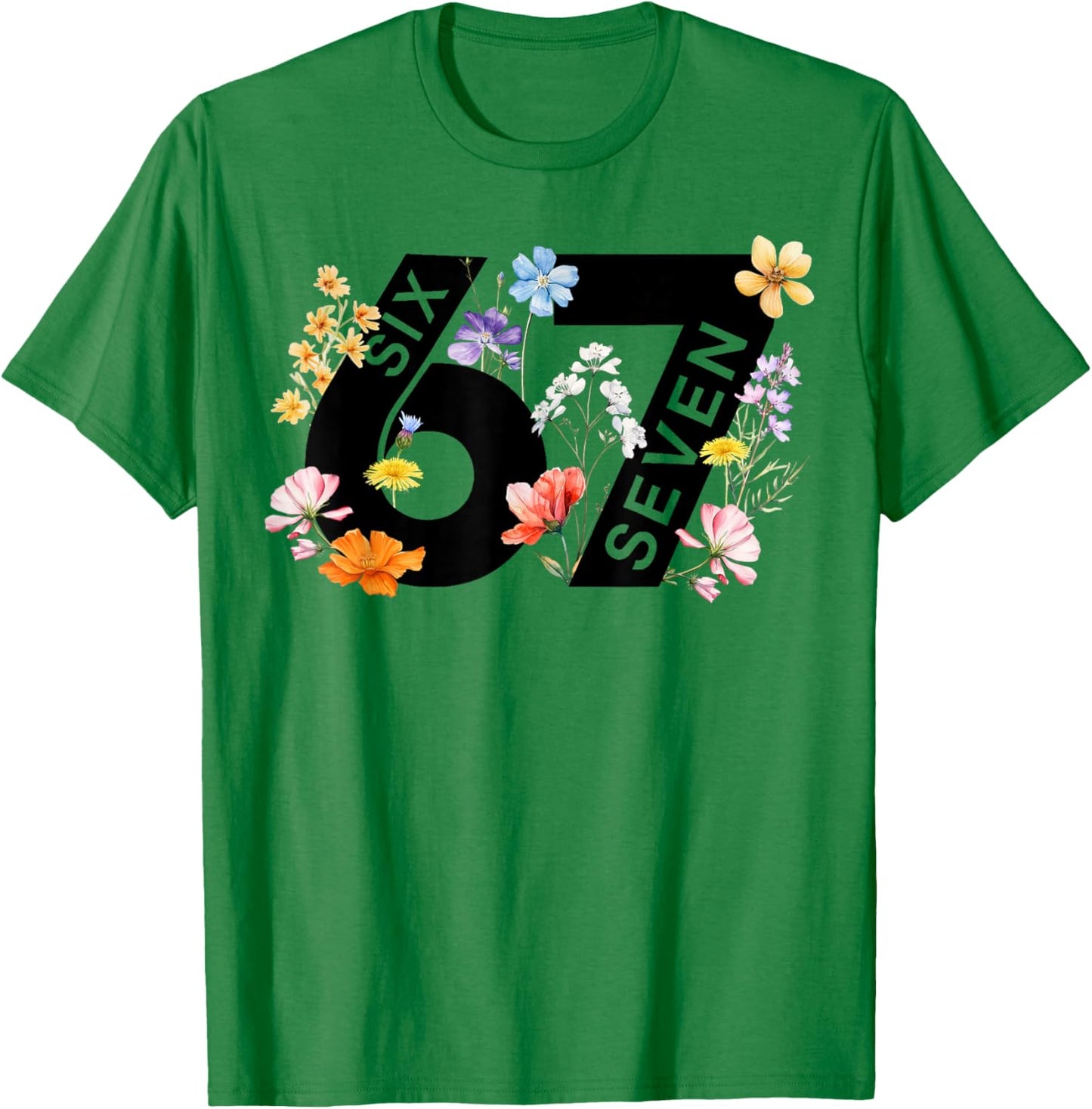67 Floral Flower Gen 67th Birthday Number 67 T-Shirt - T-Shirt | Irish Green