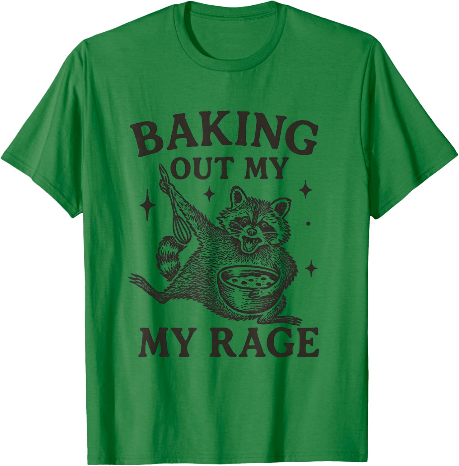 Funny Feral Raccoon Baking Out My Rage - Baking T-Shirt - T-Shirt | Irish Green