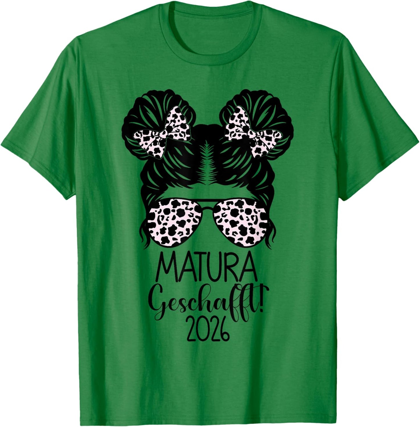 Matura Geschafft 2026 Messy Bun Maturaabschluss T-Shirt - T-Shirt | Irish Green