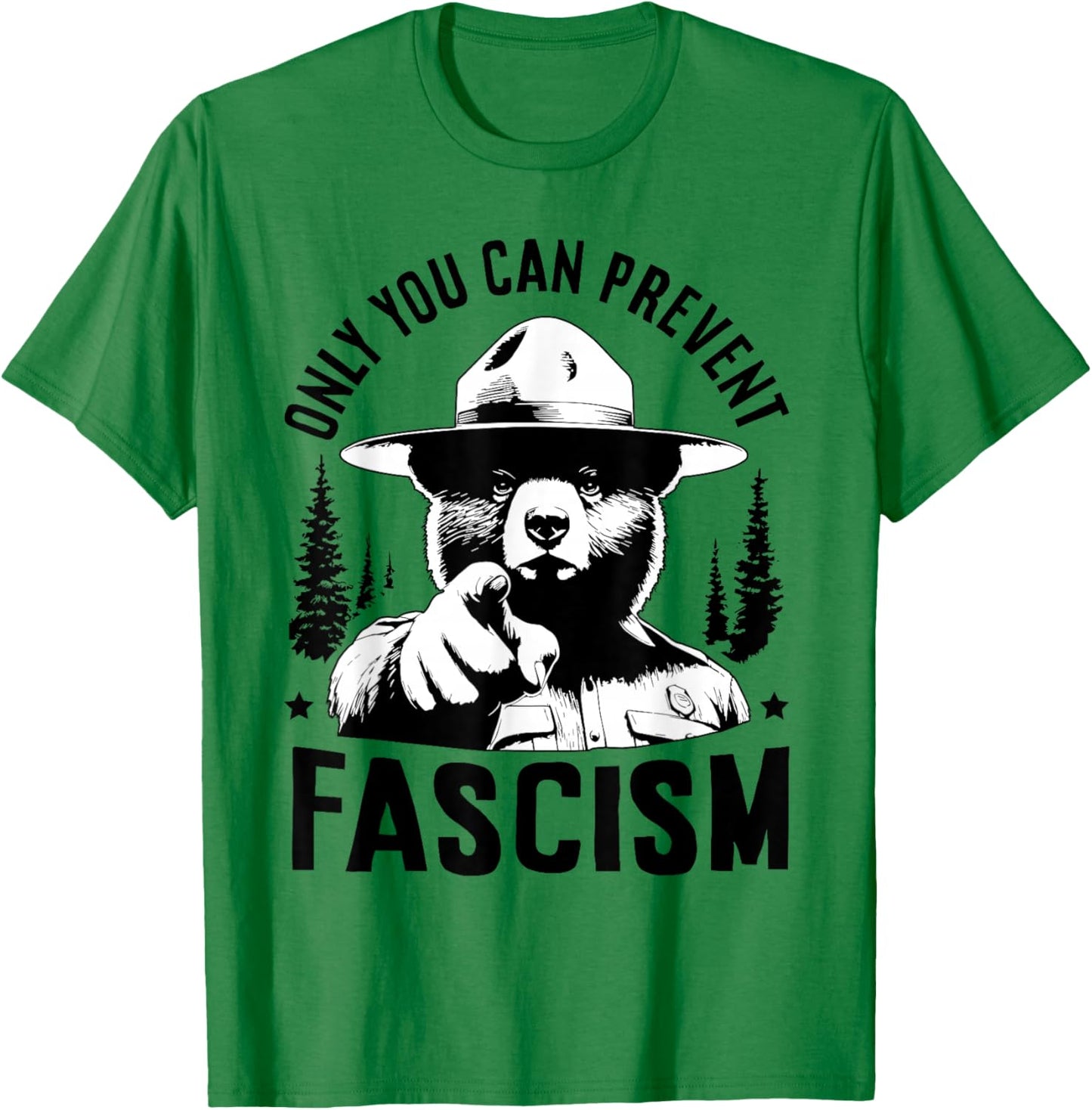 Only You Can Prevent Fascism Resist Woman Liberal Political T-Shirt - T-Shirt | Irish Green