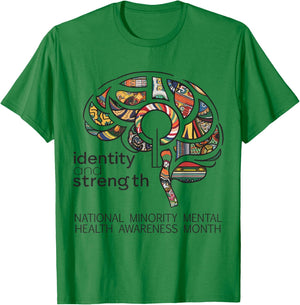 Identity and Strength Minority Mental Health Awareness Month T-Shirt - T-Shirt | Irish Green
