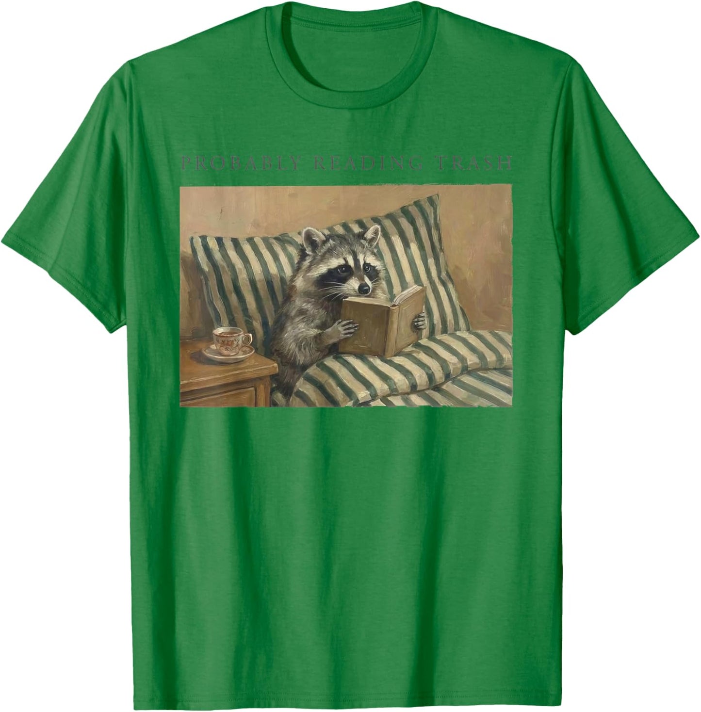 Probably Reading Trash Funny Racoon Book Lover Spicy Bookish T-Shirt - T-Shirt | Irish Green