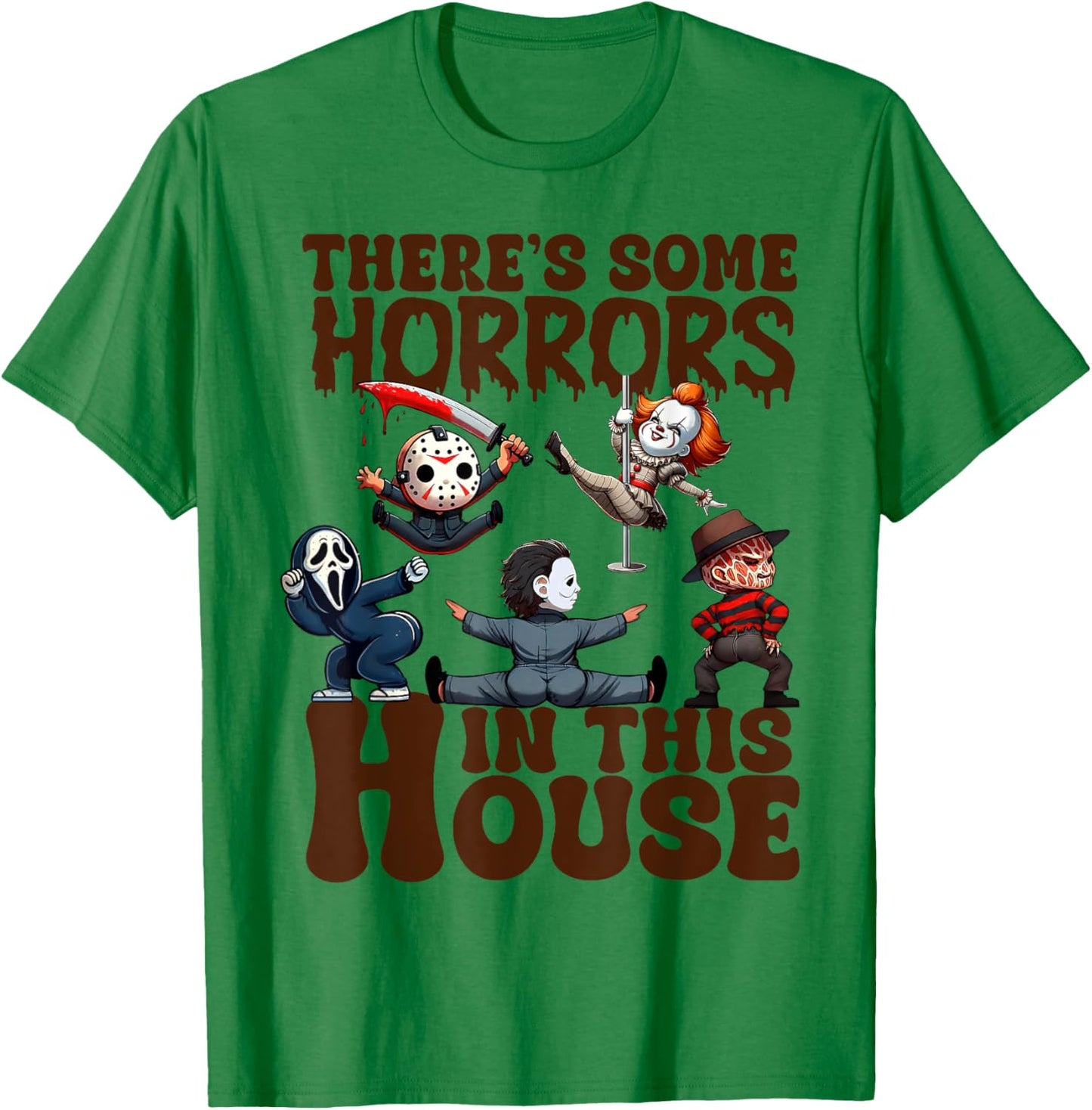 There's Some Horrors In This House Funny Horror Characters T-Shirt - T-Shirt | Irish Green