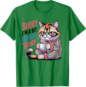 Sorry I'm A Bit Moody Today Tired Cat T-Shirt - T-Shirt | Irish Green