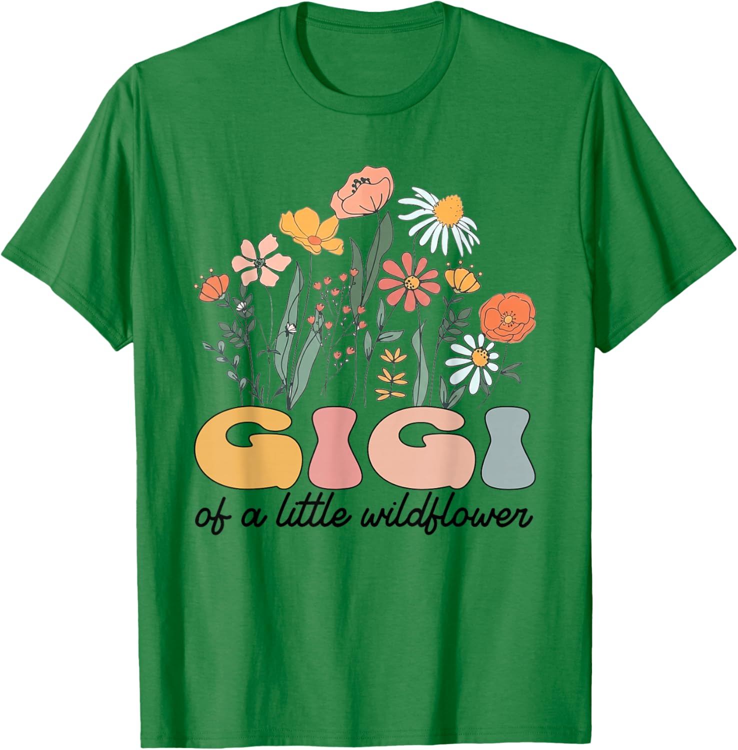 Gigi of The Little Wildflower Bday Party Baby Shower T-Shirt - T-Shirt | Irish Green