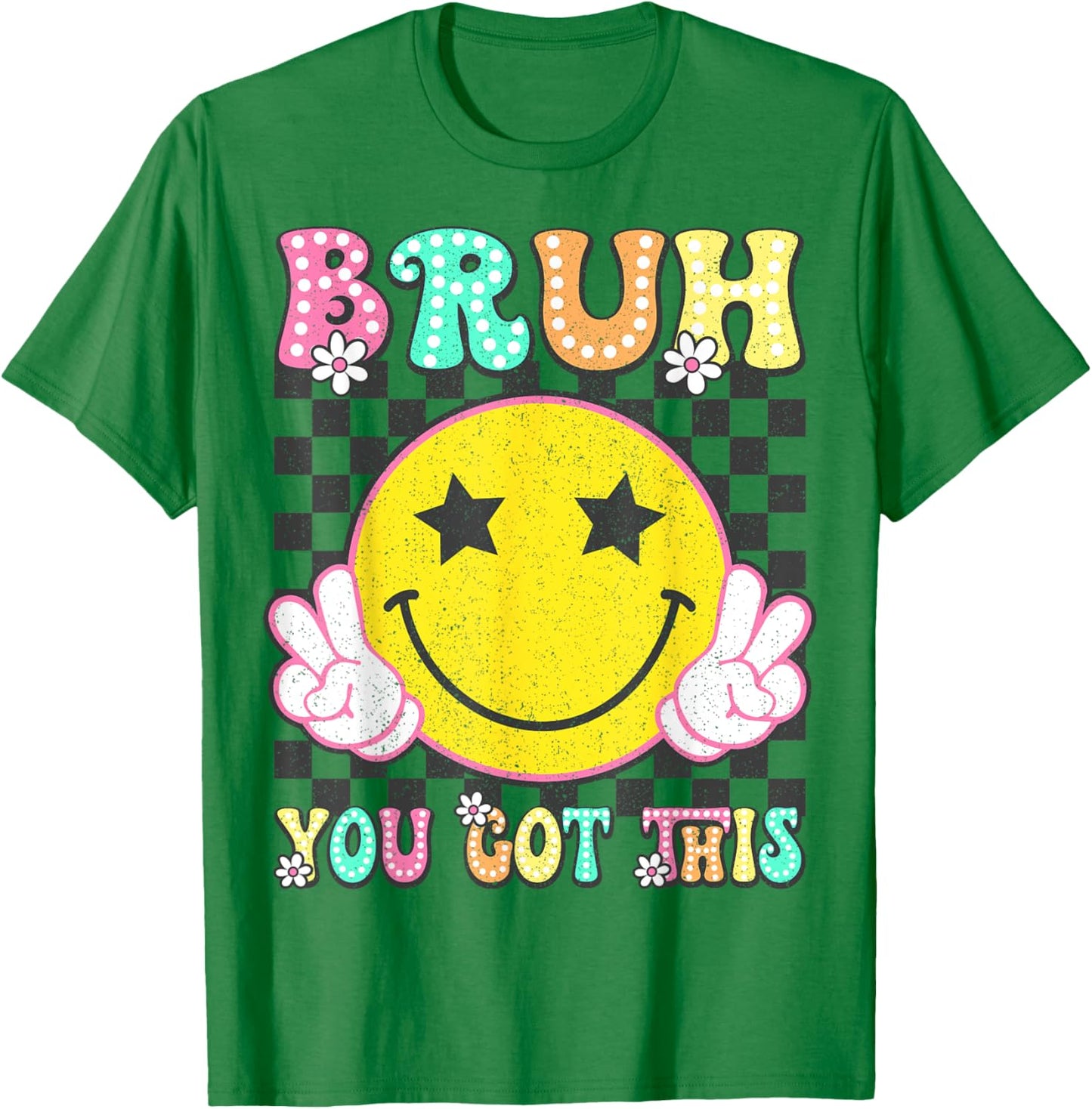 Groovy Bruh You Got This Motivational Testing Day Teacher T-Shirt - T-Shirt | Irish Green