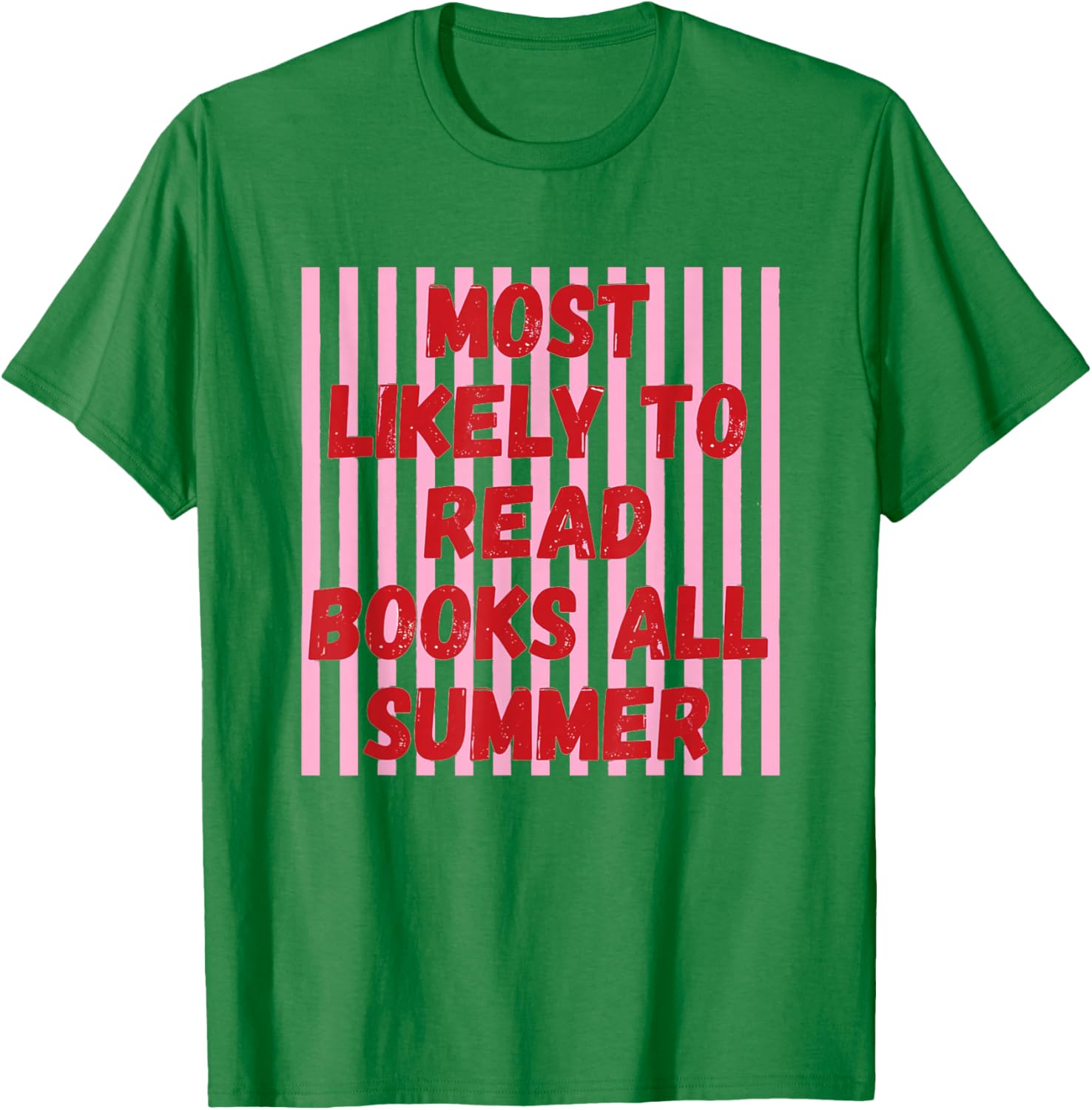 Most Likely Read Books All Summer Striped Last Day of School T-Shirt - T-Shirt | Irish Green