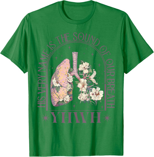 Yahweh Our Very Breath Speaks His Name Floral Lung Flowers T-Shirt - T-Shirt | Irish Green