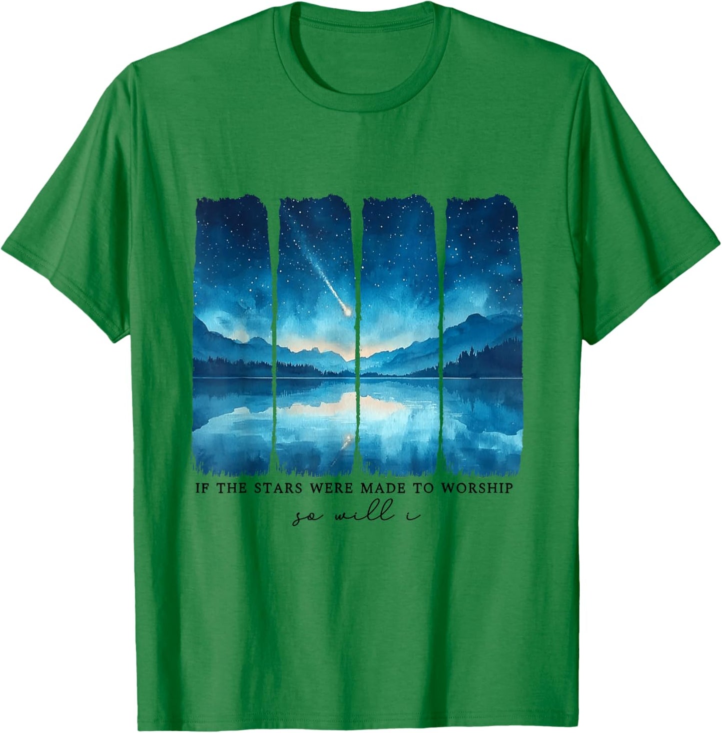 If The Stars were Made to Worship Christian Men Women T-Shirt - T-Shirt | Irish Green