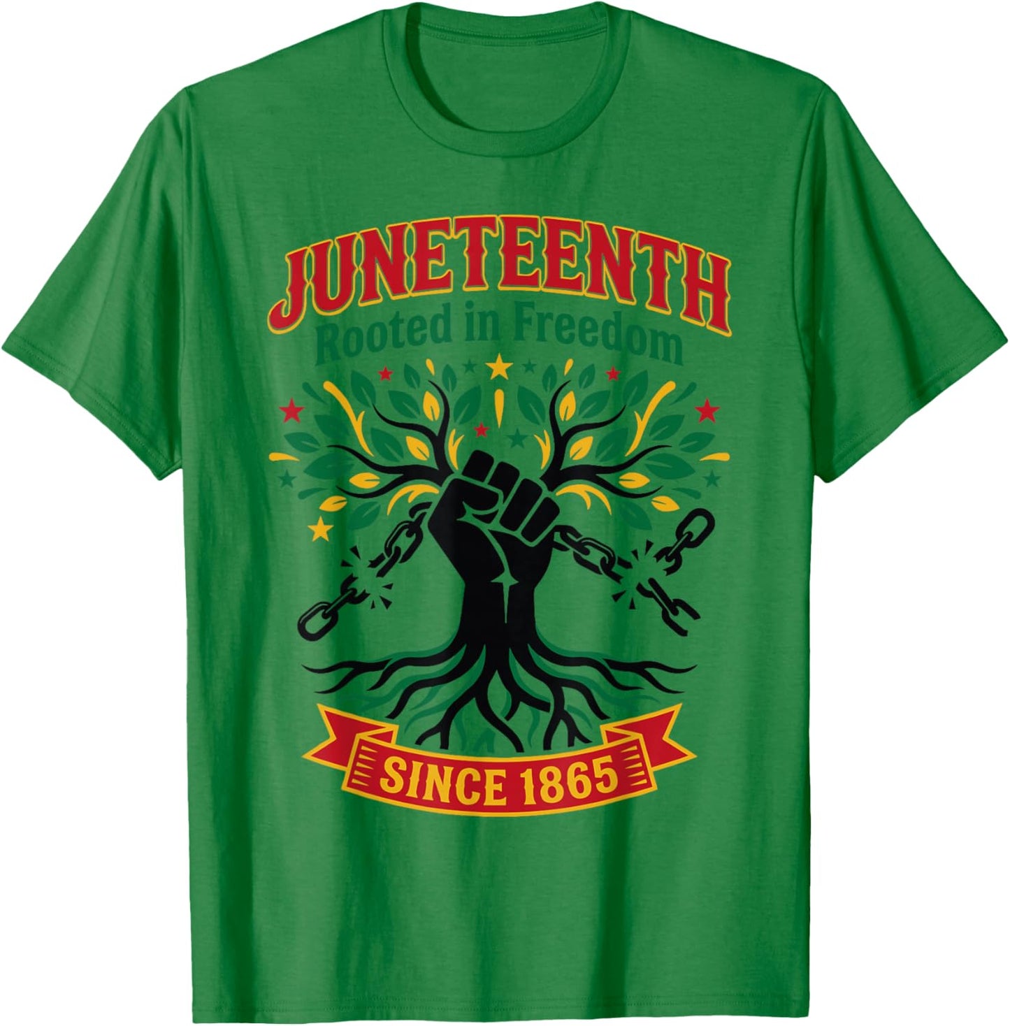 Juneteenth Rooted in Freedom Since 1865 T-Shirt - T-Shirt | Irish Green
