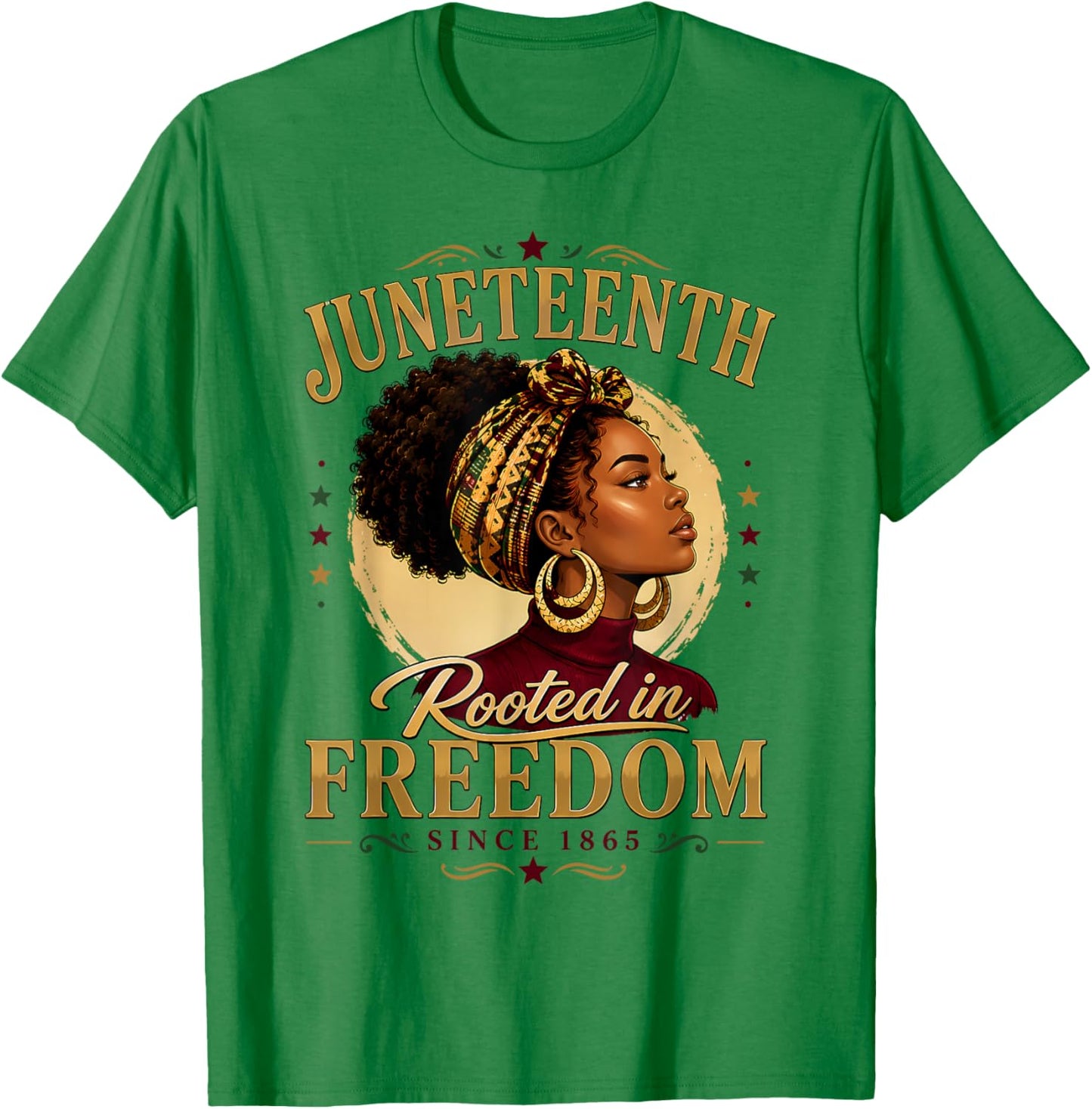 Juneteenth Rooted in Freedom Since 1865 Black Women Afro T-Shirt - T-Shirt | Irish Green