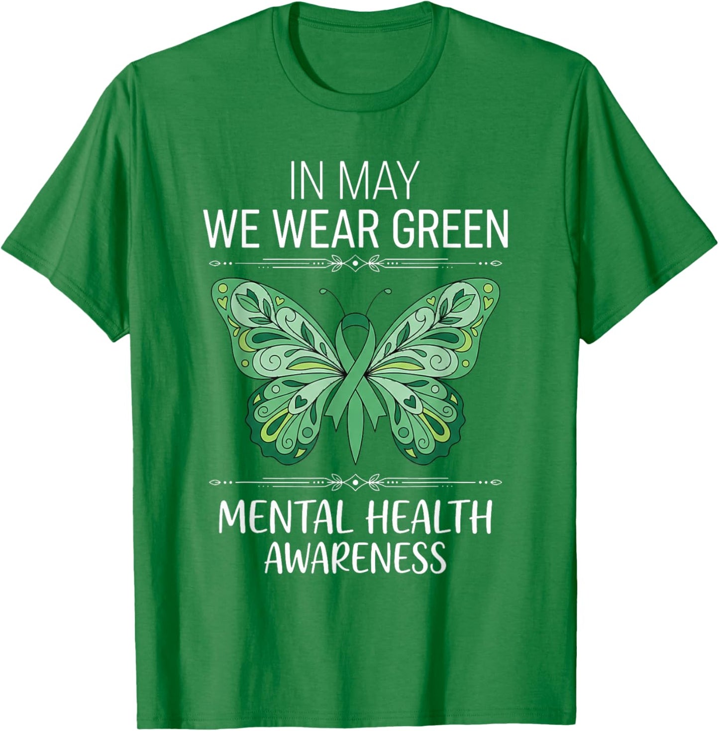 in May We Wear Green Mental Health Awareness T-Shirt - T-Shirt | Irish Green