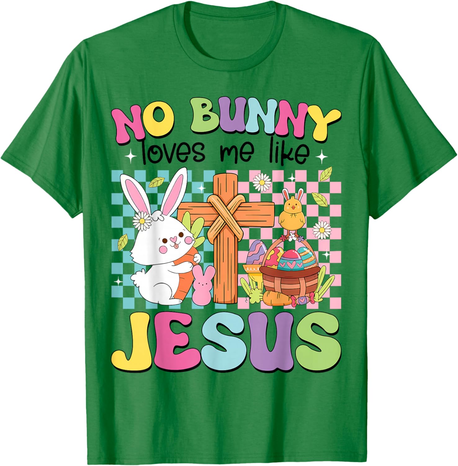 No Bunny Loves Me Like Jesus Kids Easter Christian Religious T-Shirt - T-Shirt | Irish Green