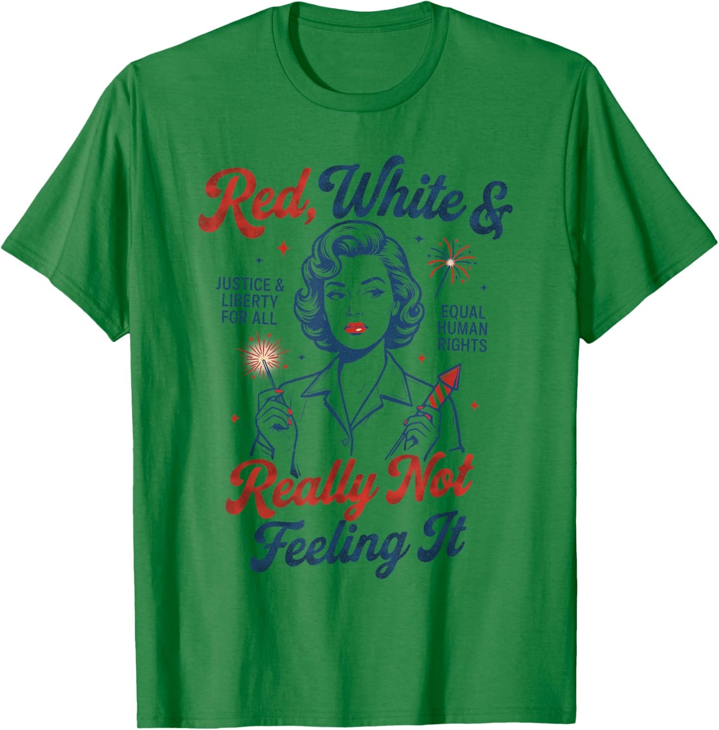 Vintage Vintage Red White and Not Really Feeling It Feminism T-Shirt - T-Shirt | Irish Green