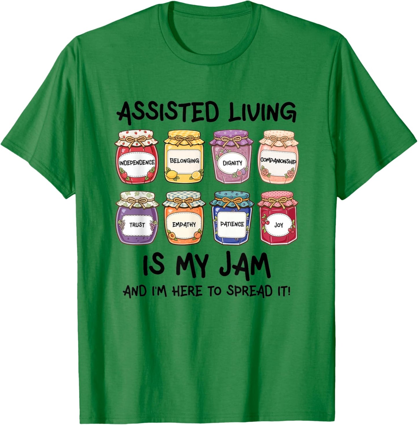 Assisted Living is My Jam CNA Senior Caregiver Resident T-Shirt - T-Shirt | Irish Green