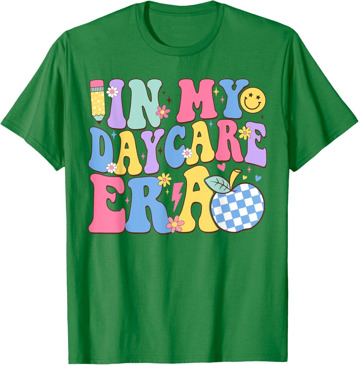 In My Daycare Era Groovy Teacher Daycare First Day Of School Men Women Girls Kids T-Shirt - T-Shirt | Irish Green