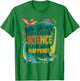 Dinosaurs Didn’t Learn Science Funny Science Teacher Nerd T-Shirt - T-Shirt | Irish Green