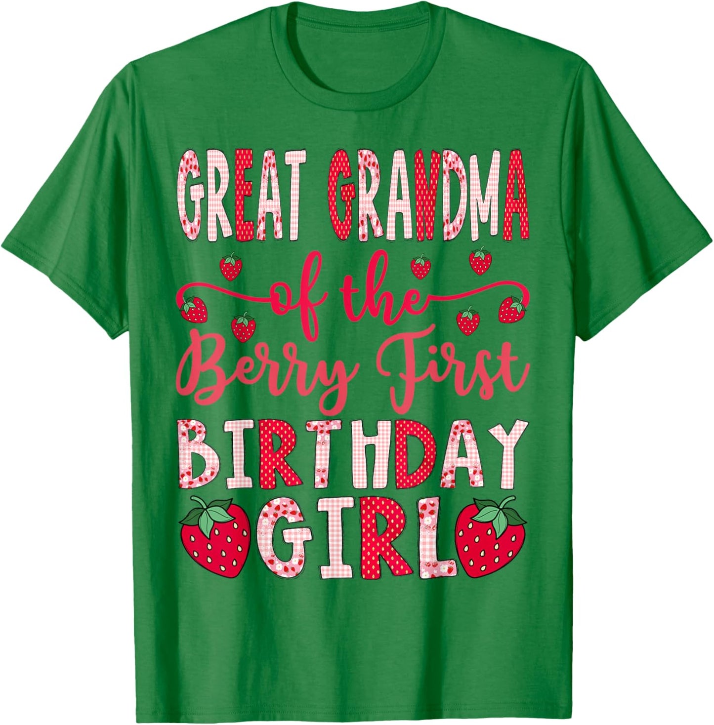 Great Grandma of The Berry First Birthday Girl Strawberry T-Shirt - T-Shirt | Irish Green