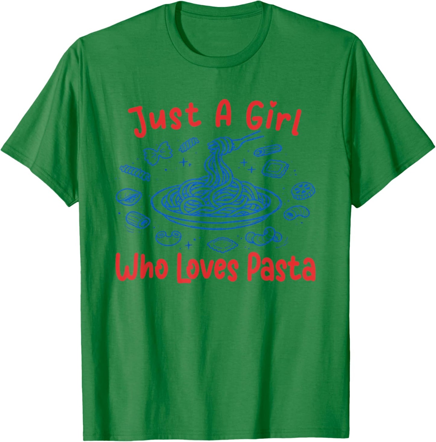 Just A Girl Who Loves Pasta Lover Italian Food Toddler Kids T-Shirt - T-Shirt | Irish Green