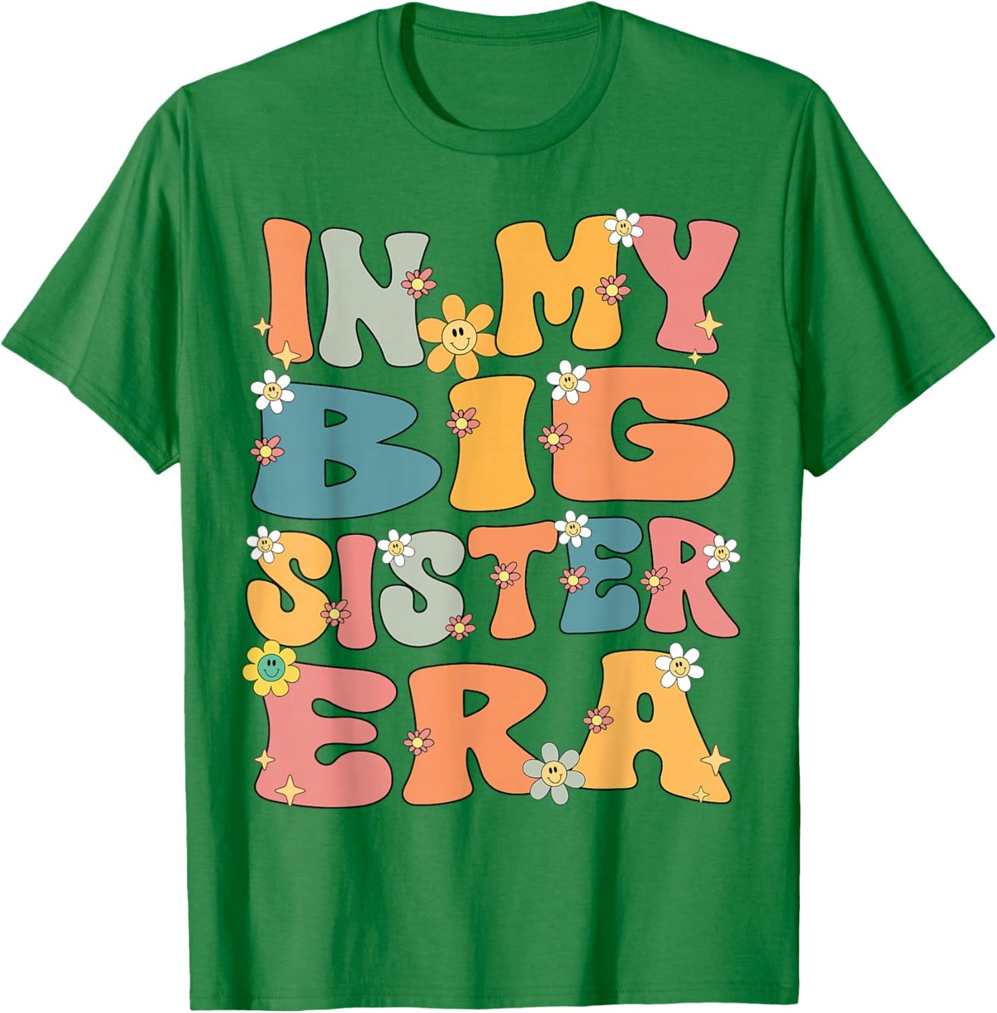 In My Big Sister Era Groovy Big Sister 2026 Cute Big Sis T-Shirt - T-Shirt | Irish Green
