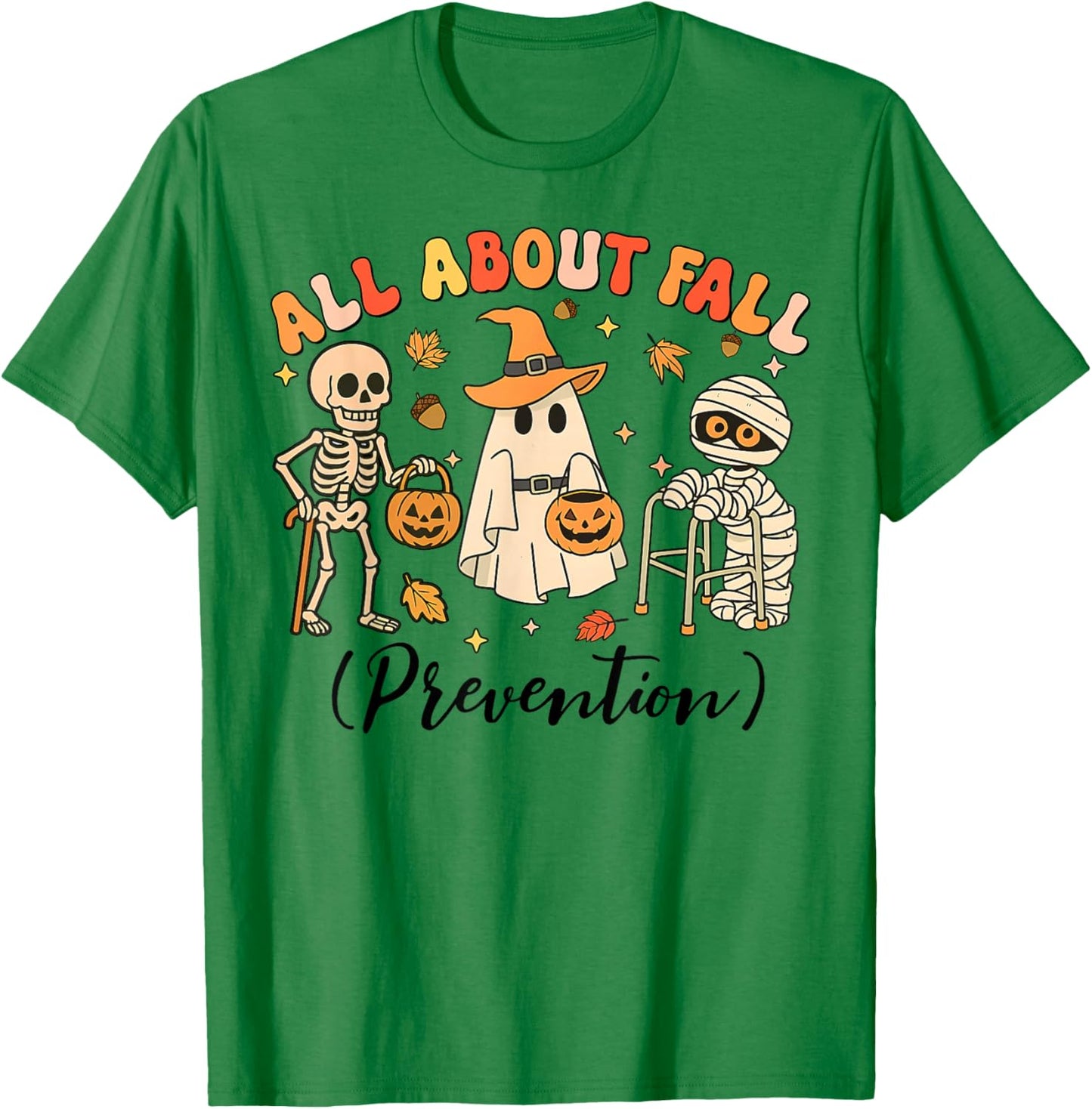 Ghost All About Fall Prevention Fall Physical Therapy PT OT T-Shirt - T-Shirt | Irish Green