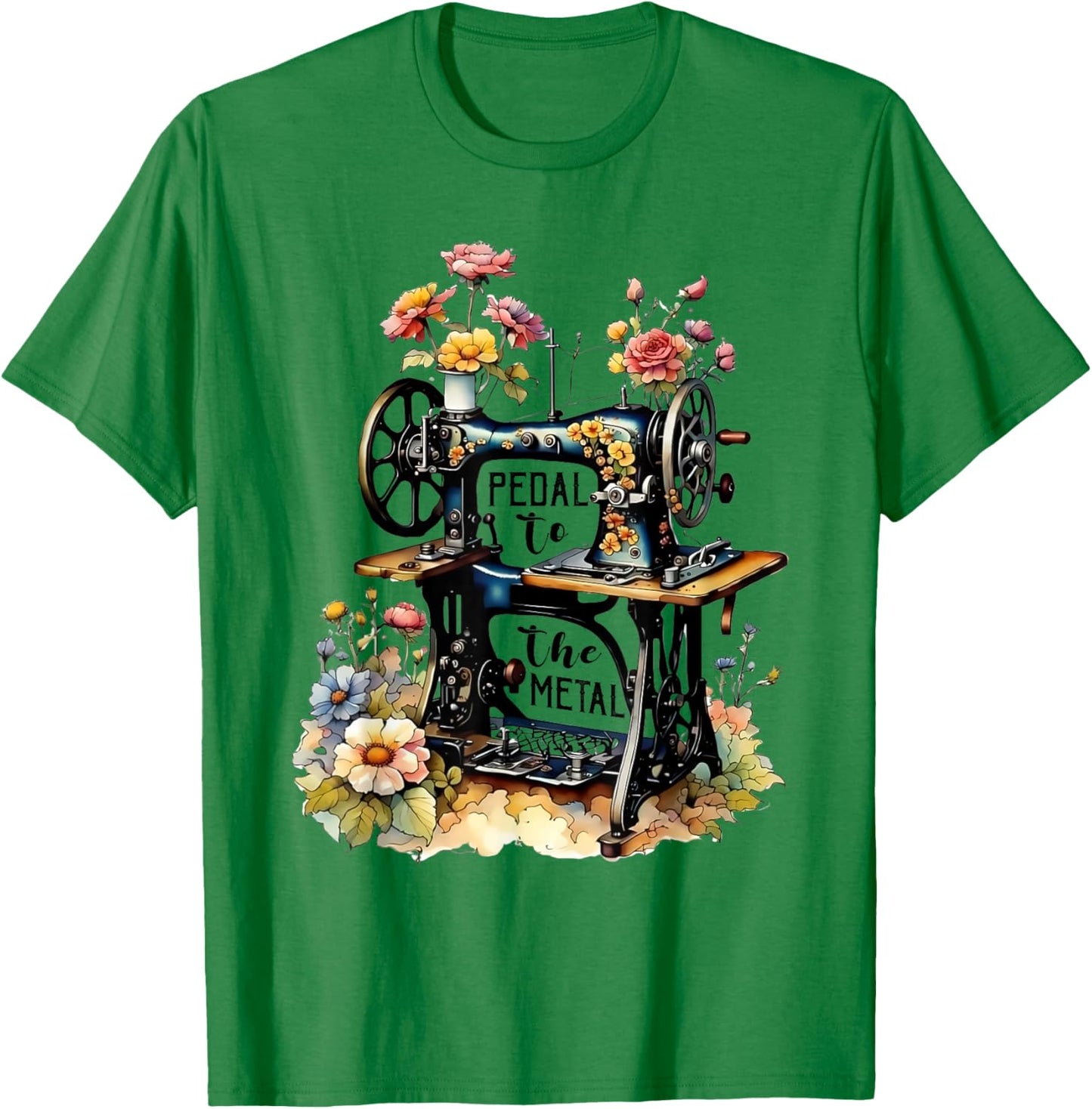 Funny Quilting Sewing Pedal To The Metal Sewing Machine T-Shirt - T-Shirt | Irish Green