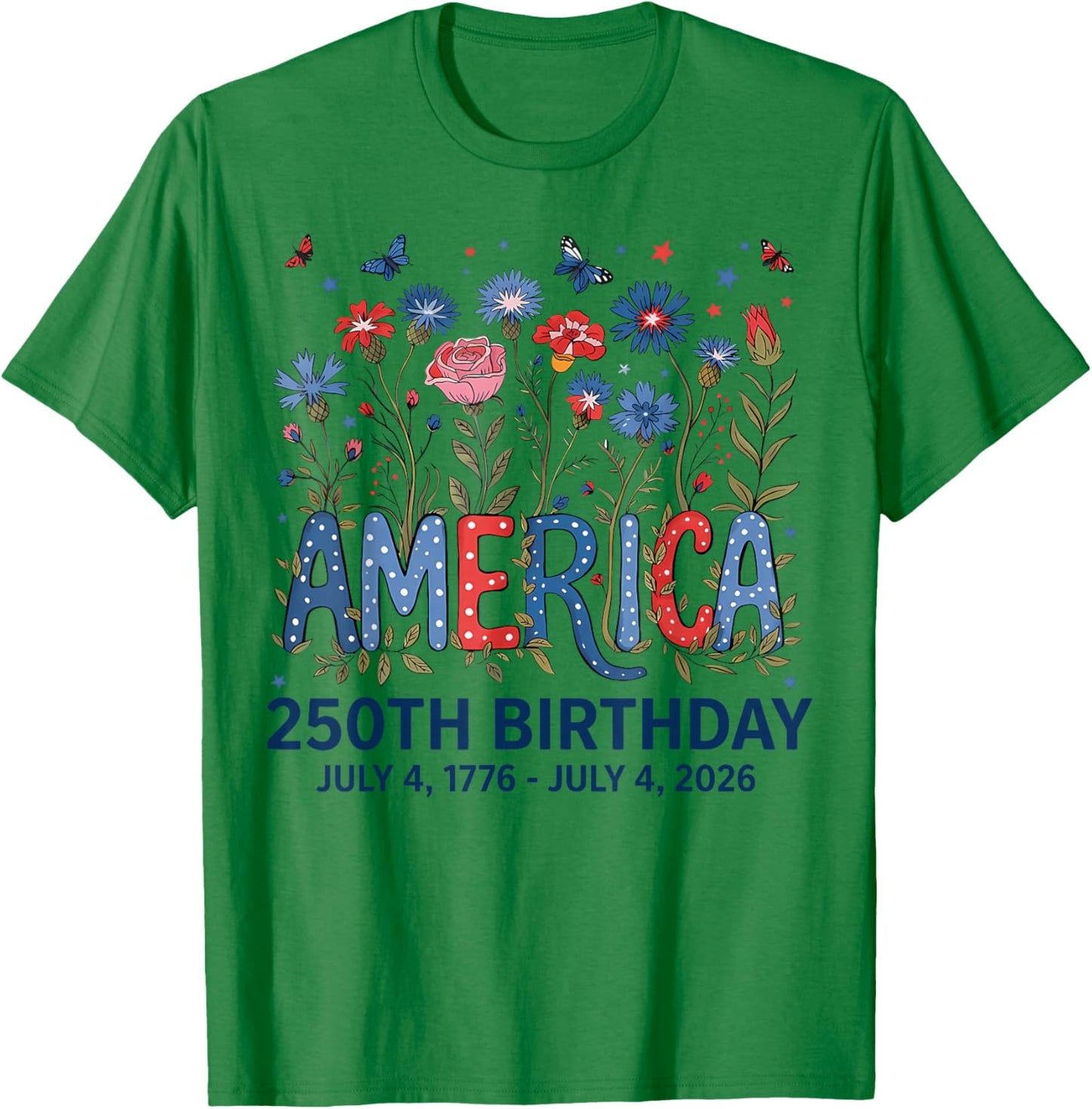 USA 250 Years America Floral Birthday Patriotic 4th of July T-Shirt - T-Shirt | Irish Green