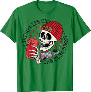 Living Life On the Bleachers Skeleton Mom Coffee Hockey Mama T-Shirt - T-Shirt | Irish Green