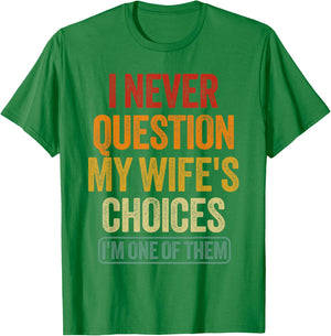 Funny Husband Sarcastic Saying Humor Joke T-Shirt - T-Shirt | Irish Green