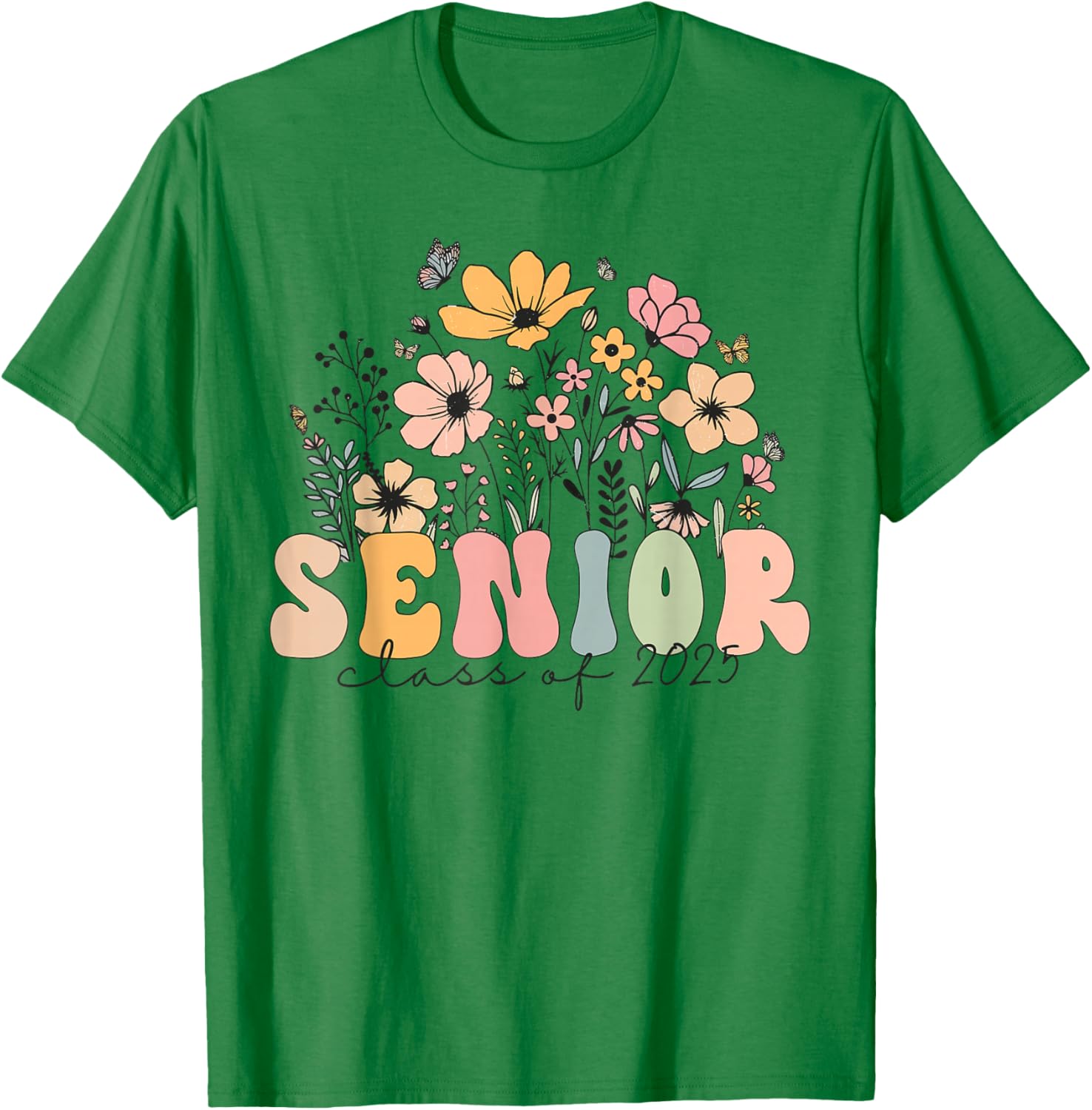 Wildflower Senior Class Of 2025 Graduation Back To School T-Shirt - T-Shirt | Irish Green