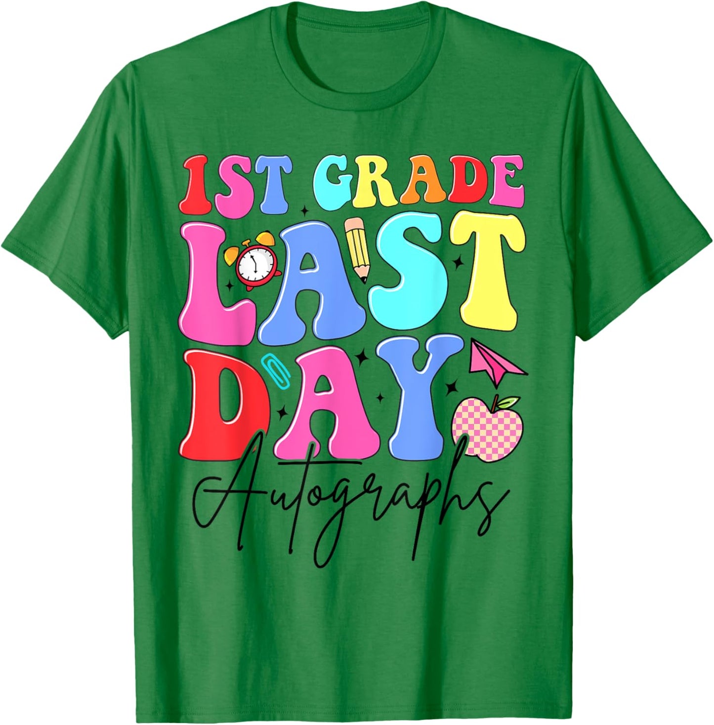 1st Grade Last Day Autographs Teachers Kids Graduation 2025 T-Shirt - T-Shirt | Irish Green